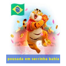 pousada em serrinha bahia